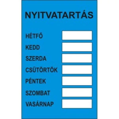Nyitva tartás   műanyag, 160*250